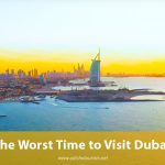 The Worst Time to Visit Dubai