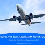 What is Not True About DoD Travel Policy